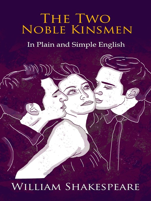 Title details for The Two Noble Kinsmen In Plain and Simple English (A Modern Translation and the Original Version) by BookCaps - Available